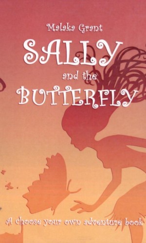 Sally and The Butterfly: Choose Your Own Path Book – Interactive Kids