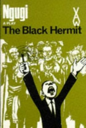 The Black Hermit (African Writers Series, AWS51)