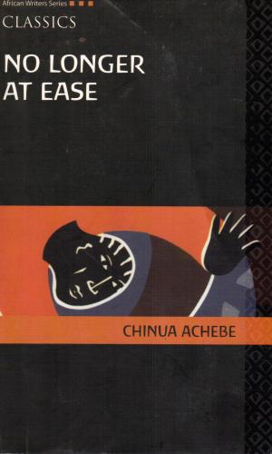 No Longer at Ease (African Writers Series, AWS3)