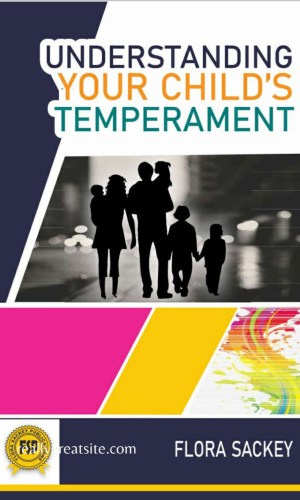Understanding Your Child’s Temperament - Parenting Guide Based on 9 Traits