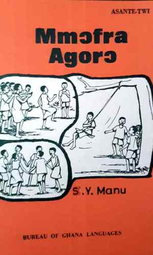 Mmɔfra Agorɔ (Asante Twi) – Twi Children’s Play & Games Book