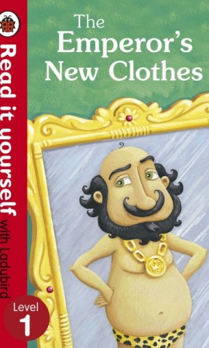 The Emperor’s New Clothes – Hardcover (Read It Yourself with Ladybird, Level 1)