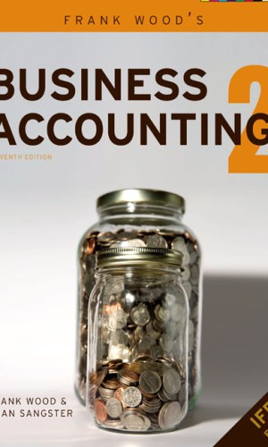 Frank Wood’s Business Accounting Volume 2 (11th IFRS Edition) - Consolidations & IAS