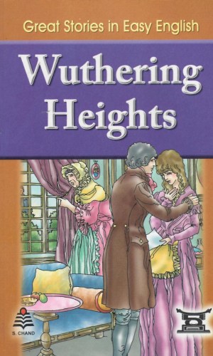 Wuthering Heights (Great Stories in Easy English) - 600-Word Simplified Classic