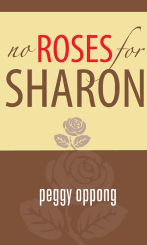 No Roses for Sharon (Peggy Oppong) – Betrayal & Resilience Drama