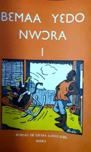Bɛmaa Yɛdo Nwɔra: Book 1 (Nzema) – Nzema Beginner Reader