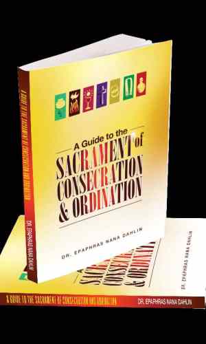 A Guide to the Sacrament of Consecration and Ordination