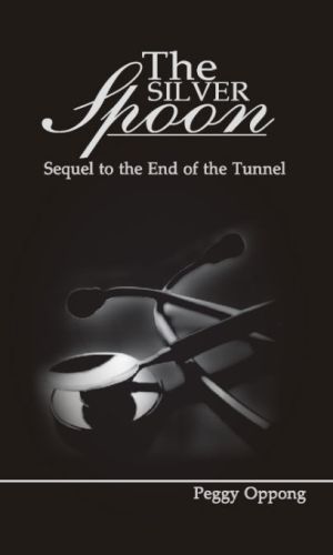 The Silver Spoon (Peggy Oppong) – Class & Privilege Novel