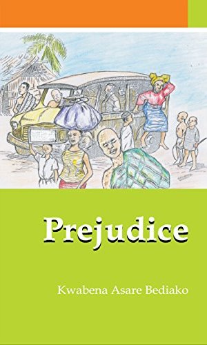 Prejudice - Novel on Tribalism in 1990s Ghana