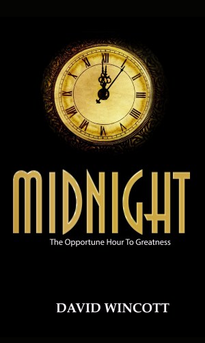 Midnight: The Opportune Hour to Greatness
