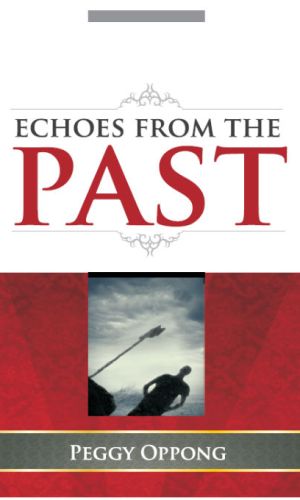 Echoes from the Past (Peggy Oppong) – Ancestral Curse Mystery