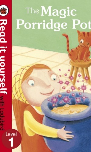 The Magic Porridge Pot – Hardcover (Read It Yourself with Ladybird, Level 1)