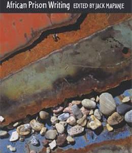 Gathering Seaweed: African Prison Writing (AWS) – Voices from Robben Island & Nsawam