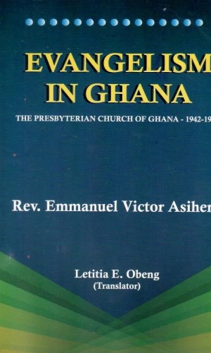 Evangelism in Ghana: Presbyterian Church 1942–1954 – Church History