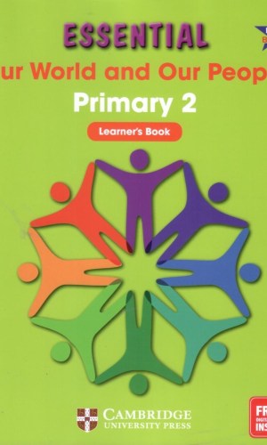 Essential: Our World and Our People Primary 2 Learner’s Book - My Community