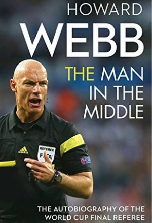 The Man in the Middle – Football Referee Memoir