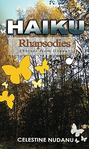 HAIKU Rhapsodies (Verses from Ghana)