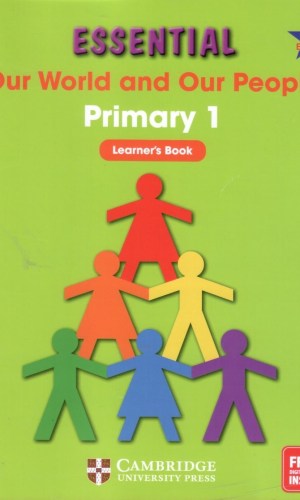 Essential: Our World and Our People Primary 1 Learner’s Book - My School