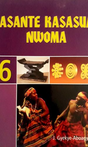 Asante Kasasua Nwoma 6 (Asante Twi) – Twi JHS Level 6 Reader