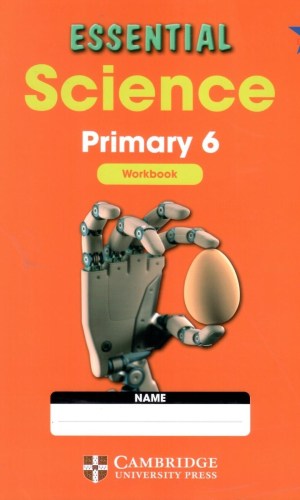 Essential Science Primary Workbook 6 - BECE Prep