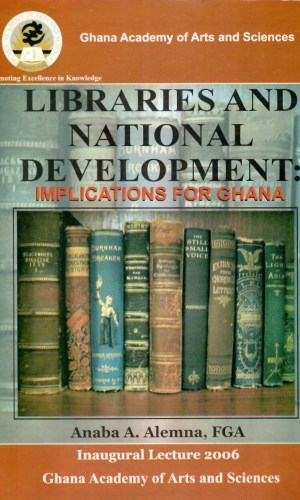 Libraries & National Development: Implications for Ghana – Library Science
