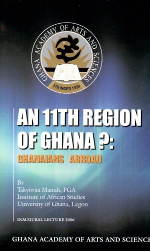 An 11th Region of Ghana? Ghanaians Abroad – Diaspora Studies