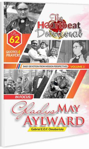 Heartbeat Devotional Vol 3: Gladys Aylward – China Orphan Rescue
