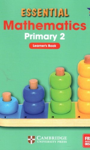 Essential Mathematics Learner’s Book 2 - Addition & Subtraction