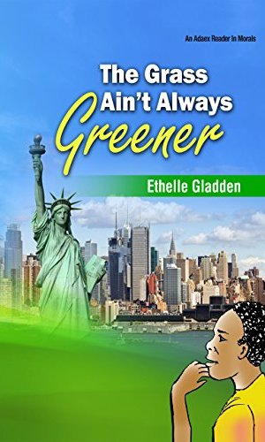 The Grass Ain’t Always Greener