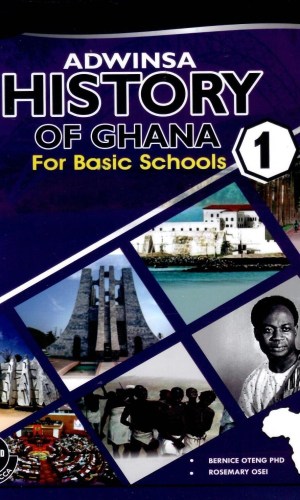 Adwinsa: History of Ghana for Basic Schools Learner’s Book 1 - My Community & Leaders