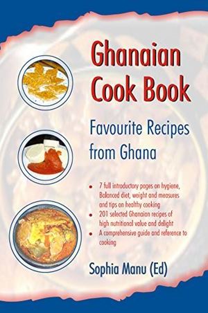 Ghanaian Cook Book: Favourite Recipes from Ghana