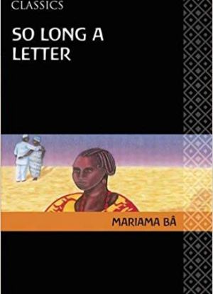 So Long a Letter (AWS) – Mariama Bâ Senegal Feminist Epistolary