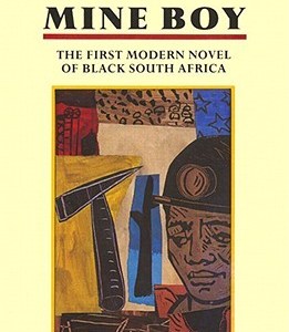 Mine Boy (AWS6) – Peter Abrahams Johannesburg Apartheid