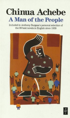 A Man of the People (AWS31) – Achebe Political Satire