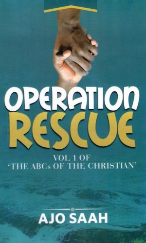 Operation Rescue (The ABCs of the Christian, Volume 1)