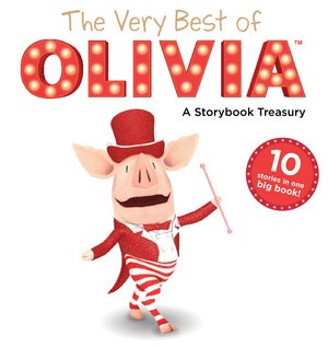 The Very Best of OLIVIA: A Storybook Treasury (Hardcover) - 10 Pig Tales