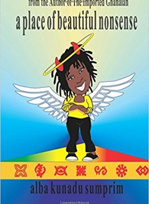 A Place of Beautiful Nonsense – Ghanaian Absurdist Poetry