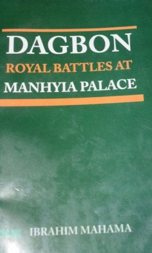 Dagbon: Royal Battles at Manhyia Palace