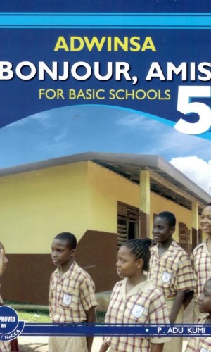 Adwinsa Bonjour, Amis: French for Basic Schools Learner’s Book 5