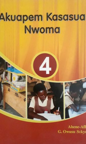 Akuapem Kasasua Nwoma Book 4 (Akuapem Twi) – Level 4 Reader