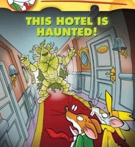 This Hotel Is Haunted! (Geronimo Stilton #50)