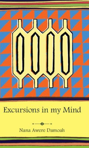 Excursions in my Mind – Travelogue of Inner Ghana