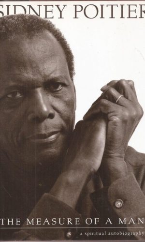 The Measure of a Man: Sidney Poitier Spiritual Autobiography