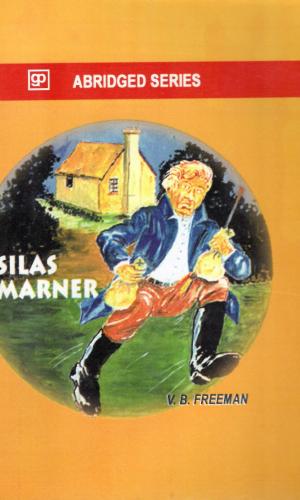 Silas Marner: The Weaver of Raveloe - George Eliot Classic with Ghanaian Study Notes