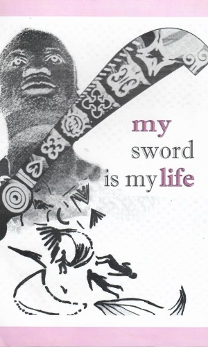 My Sword is my life - Biography of GAF Major Courage Quashigah