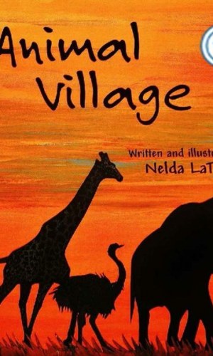 Animal Village (Hardcover) – African Animal Community Fable