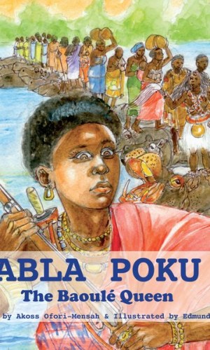 Abla Poku – The Baoulé Queen (Hardcover) – African Queen Epic