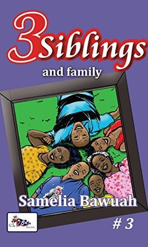 3 Siblings and Family – Everyday Ghanaian Home Tales