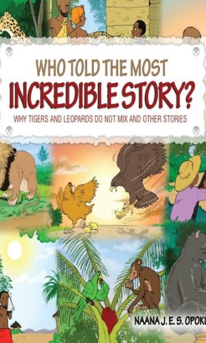 Who Told the Most Incredible Story Vol 5 – Why Tigers & Leopards Don’t Mix