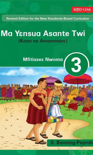 Ma Yɛnsua Asante Twi (Kasa ne Amammerɛ) Mfitiaseɛ Nwoma 3